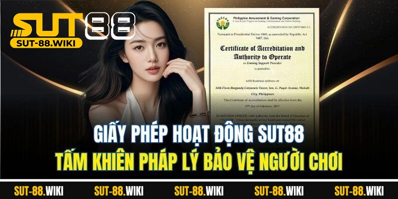 Giấy Phép Hoạt Động SUT88: Tấm Khiên Pháp Lý Bảo Vệ Người Chơi